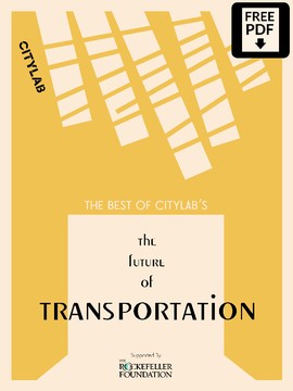 The Best of CityLab's The Future of Transportation
