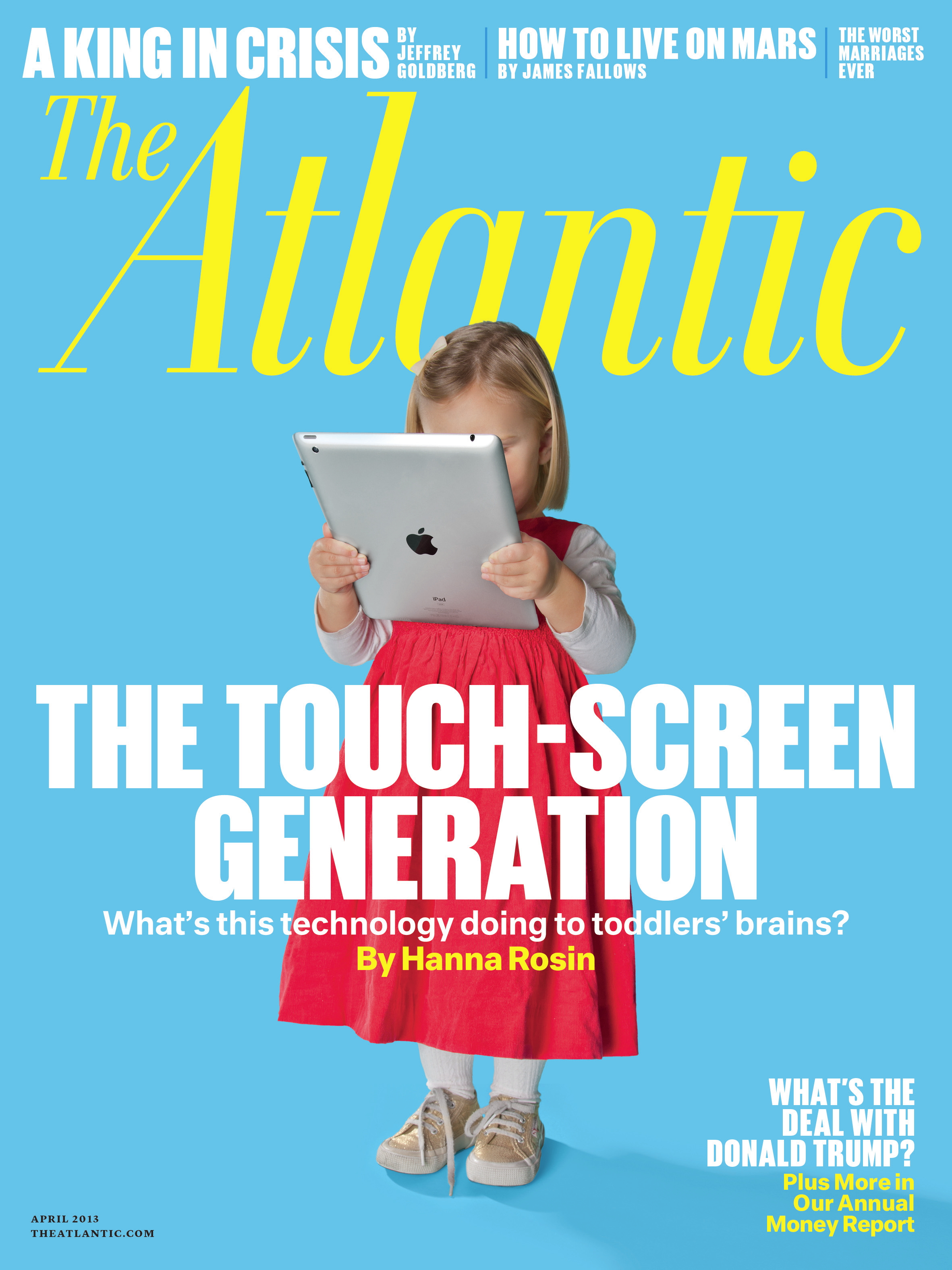 April 2013 Issue The Atlantic