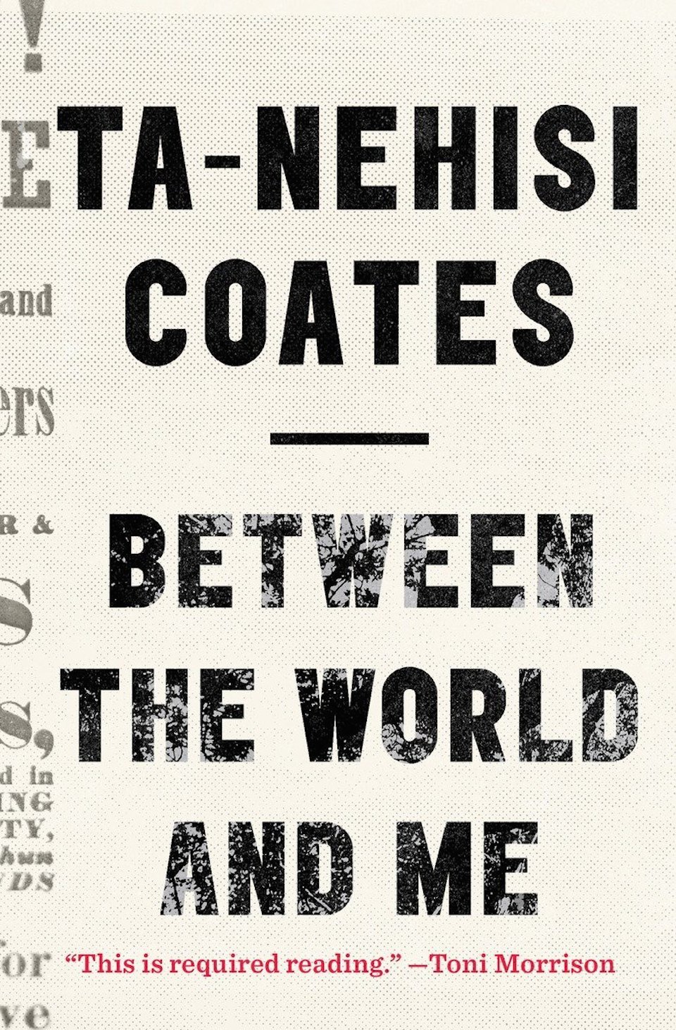 Between the World and Me' by Ta-Nehisi Coates - The Atlantic