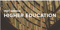 Next America: Higher Education