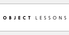 Object Lessons