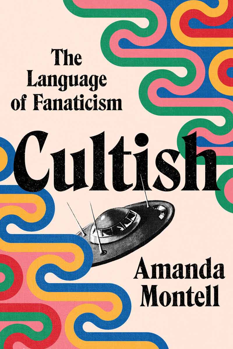 Book cover of Cultish by Amanda Montell