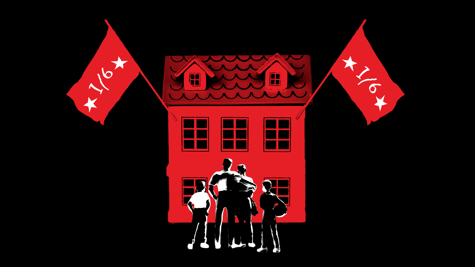Photo-illustration of a family standing outside a red house with two flags reading “1/6”