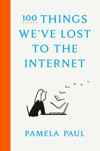 Book cover for '100 Things We've Lost to the Internet'