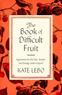 Cover of The Book of Difficult Fruit