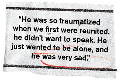 Photo illustration of a testimonial from a separated family: "He was so traumatized when we first were reunited, he didn't want to speak. He just wanted to be alone, and he was very sad."
