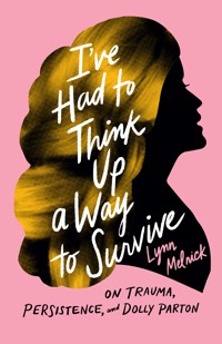 The cover of I've Had to Think Up a Way to Survive