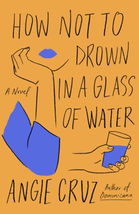 The cover of How Not to Drown in a Glass of Water