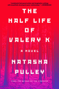 The Half Life of Valery K