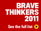 Brave Thinkers 2011