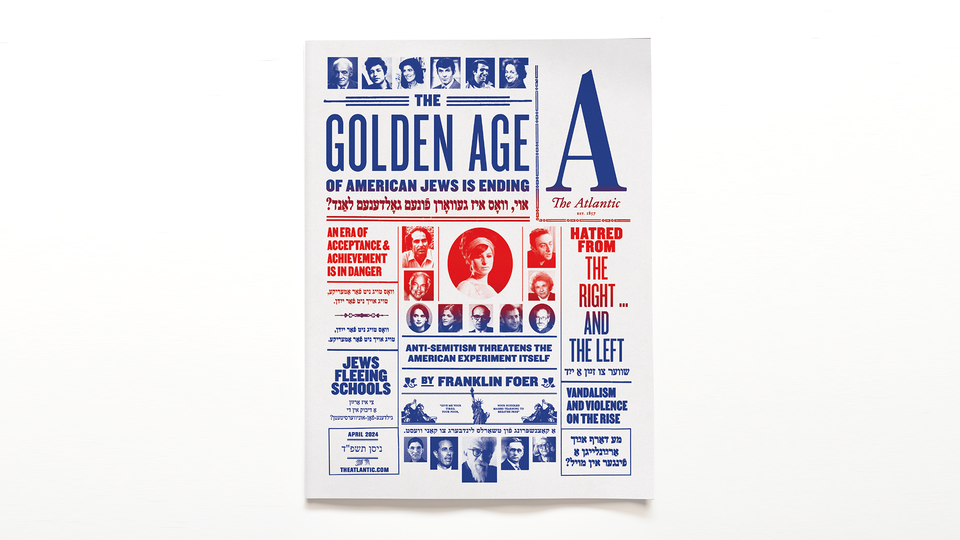 Atlantic #39 s April issue: Golden Age for Jewish Americans The Atlantic