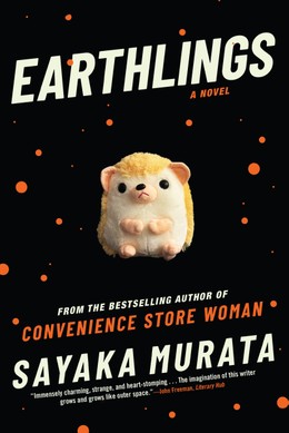 "Earthlings" by Sayaka Murata
