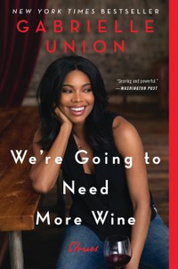 Cover of We're Going to Need More Wine