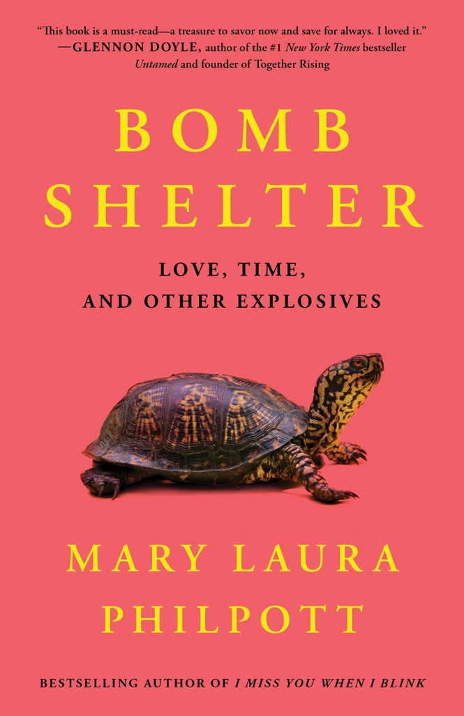 Cover image of a book with a turtle on a pink background. It reads: Bomb Shelter: Love, Time, and Other Explosives; Mary Laura Philpott