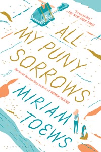 la couverture de All My Puny Sorrows