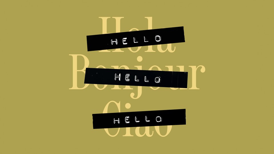 An image of the word "hello: translated into Spanish, French, and Italian, which have been obscured with the word "hello" written in English.