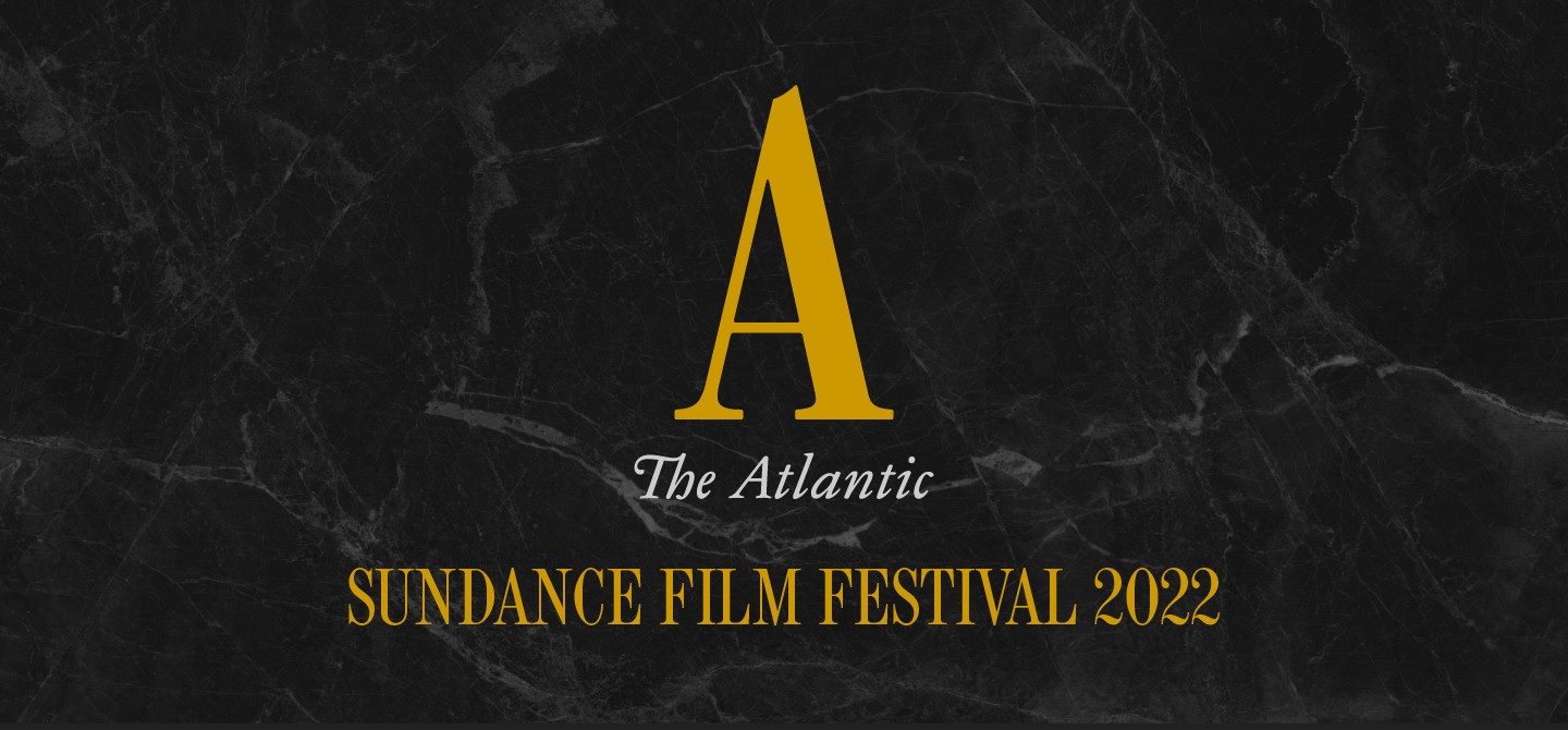 The Atlantic at the Sundance Film Festival
