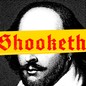 shakespeare is shooketh