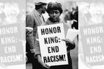 woman holding sign "Honor King: End Racism!"