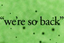 Illustration depicting the text "we're so back"