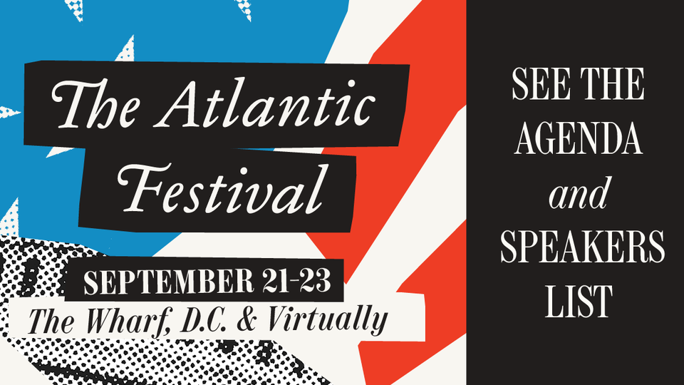 The Atlantic Festival: Sept. 21–23, 2022