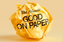 The words "The Atlantic" and "Good on Paper" printed on a balled up piece of yellow paper