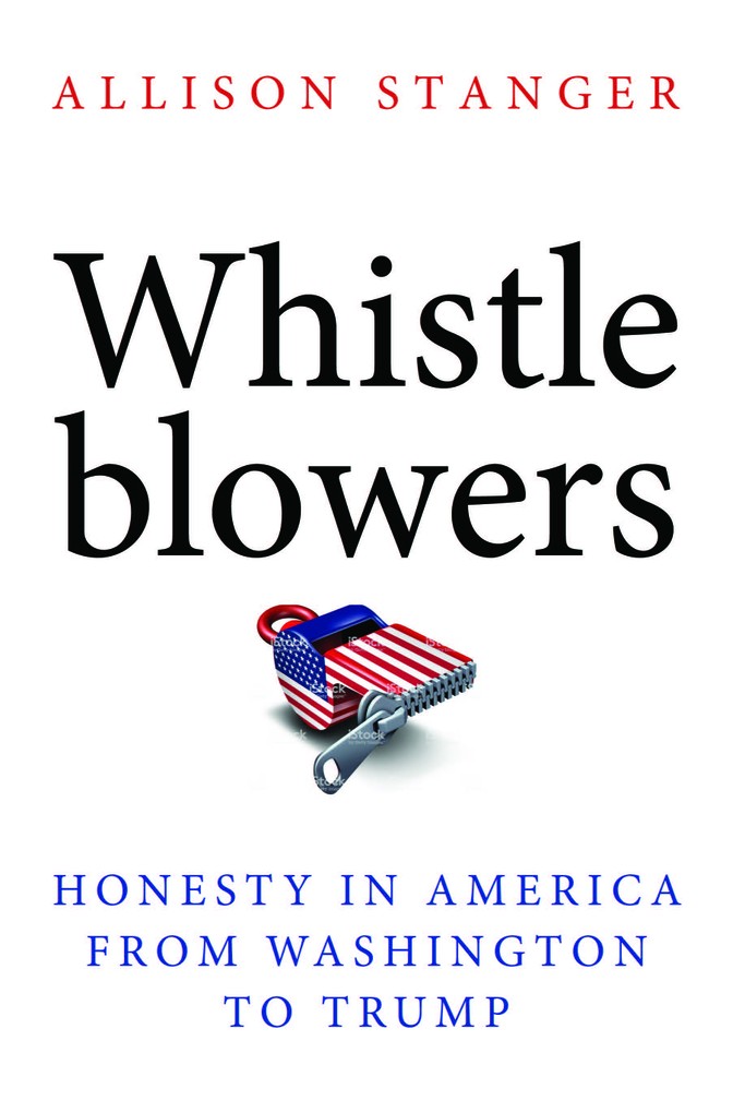 Allison Stanger's book cover reads "Whistle Blowers: Honesty in America From Washington to Trump" and features an illustration of a whistle patterned with an American flag and a zipper at its mouth. 