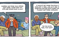 Two panels of a graphic novel of a person sitting down on sofa between two other people. Speech on left: "Sunrise has done such important work. Thank God you kids are gonna save us all!" Speech on right: "I should get more politically involved. I feel like as I age, I'm somehow getting both more complacent and more hopeless. Do you guys feel that way?"