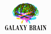 An animated GIF of the “Galaxy Brain” show art, featuring a fluorescent-colored brain rotating over the words "Galaxy Brain" in all-caps serif font.
