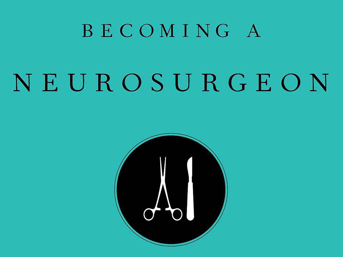 John Colapinto S Becoming A Neurosurgeon Review The Atlantic