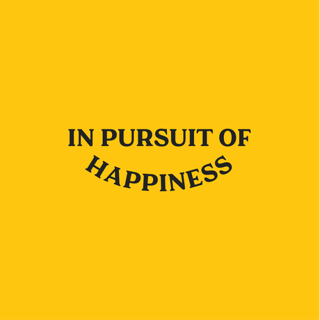 In Pursuit of Happiness
