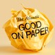 Good on Paper