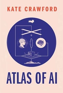 The book jacket cover of "Atlas of AI" by Kate Crawford