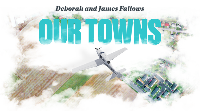 A journey into the heart of America with Deborah and James Fallows