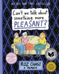 La couverture de Can't We Talk About Something More Pleasant?