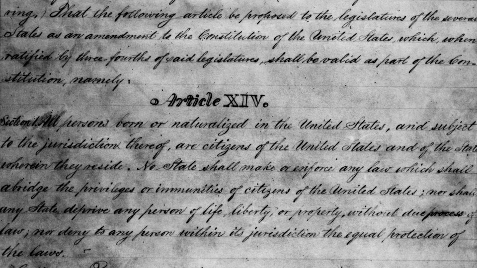 The Fourteenth Amendment of the Constitution