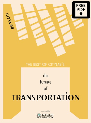 The Best of CityLab's The Future of Transportation