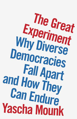 Book cover of Yascha Mounk's The Great Experiment.