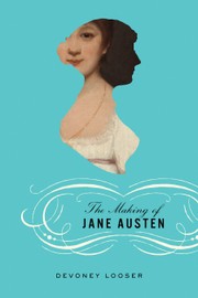 Cover image: The Making of Jane Austen by Devoney Looser