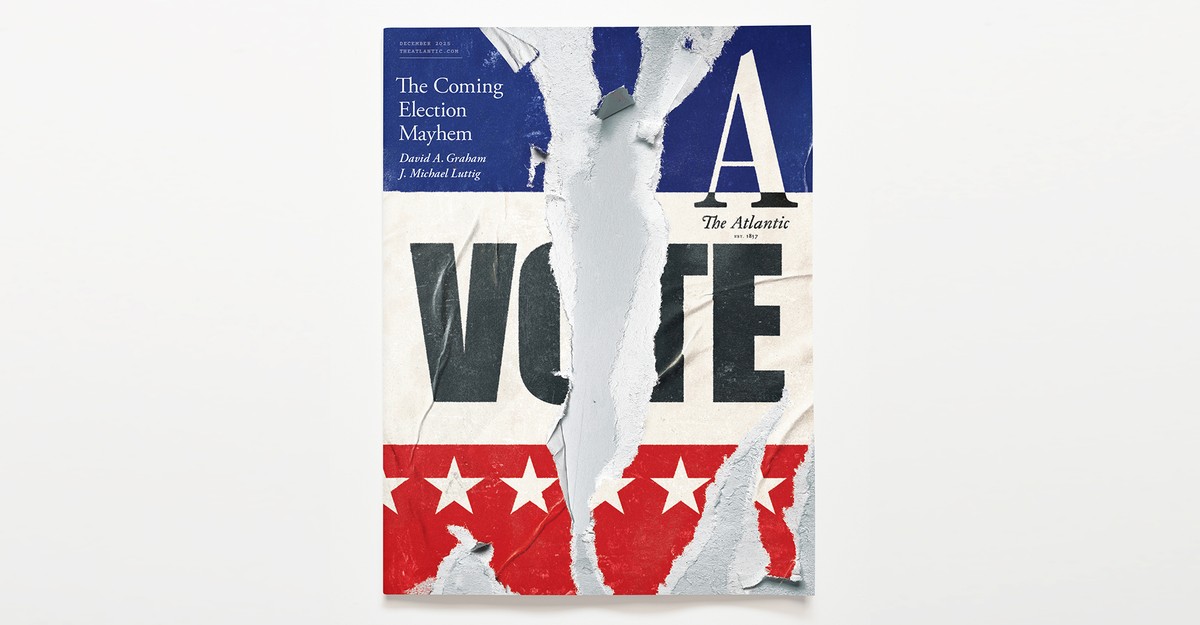 The Atlantic's December Cover: David Graham and J. Michael Luttig on "The Coming Election Mayhem"