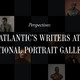 The Atlantic's Writers at the National Portrait Gallery