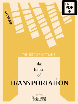 The Best of CityLab's The Future of Transportation