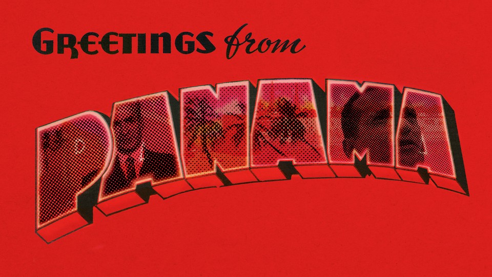 A graphic that reads "Greetings from Panama" and features dictators' faces within the lettering
