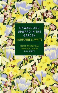 The cover of Onward and Upward in the Garden