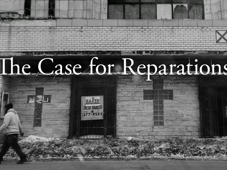 The Case for Reparations - The Atlantic