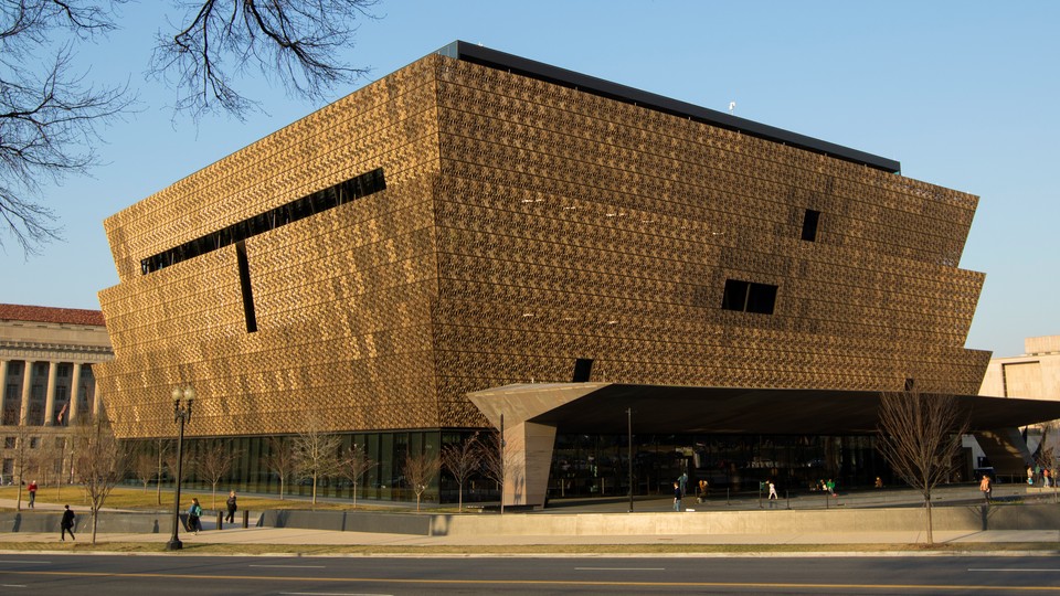 The National Museum of African American History and Culture