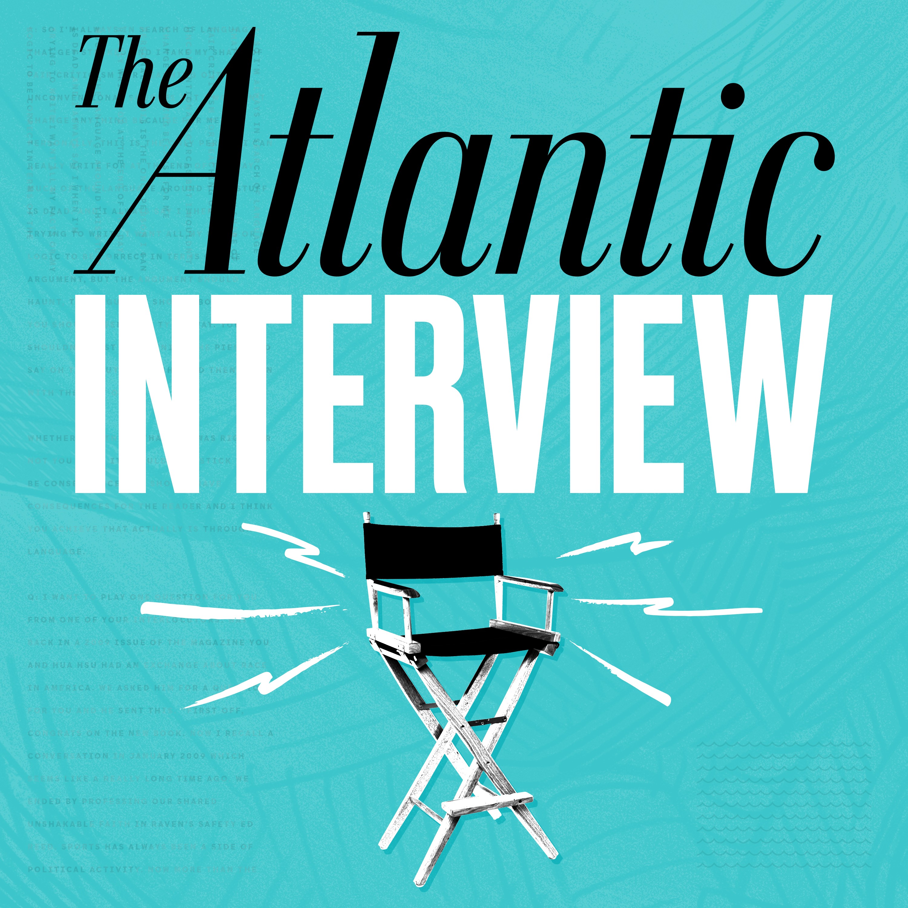 The Atlantic Interview The Atlantic