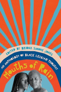 The orange, blue, and peach cover of Mouths of Rain, featuring two Black women's faces at the bottom