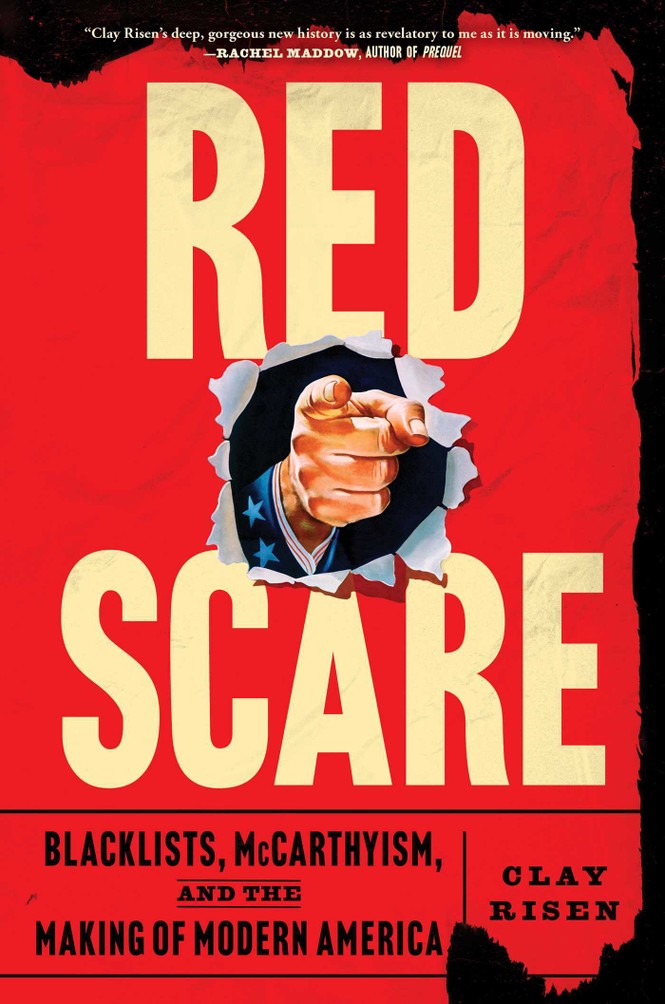 This article has been adapted from Clay Risen’s forthcoming book, Red Scare: Blacklists, McCarthyism, and the Making of Modern America