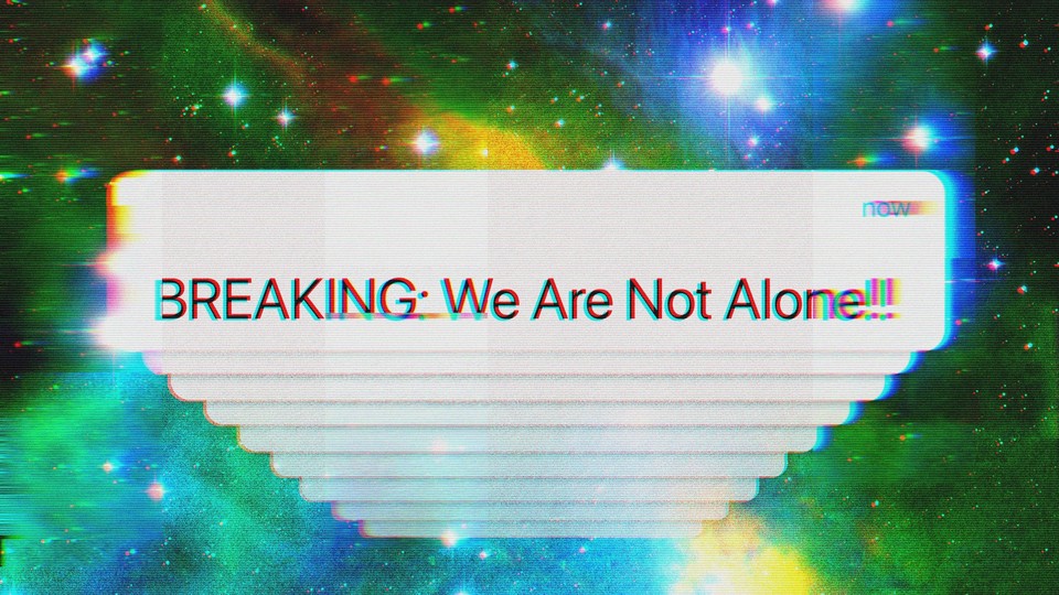 We Are Not Alone!!" against an outer-space background
